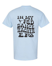 PSD DANCE TEACHER ERA TEE