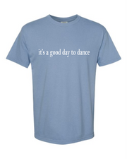 PSD GOOD DAY TEE - COMFORT COLORS